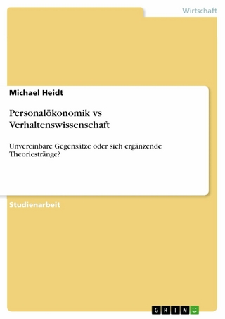 Personalökonomik vs Verhaltenswissenschaft - Michael Heidt