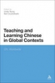 Teaching and Learning Chinese in Global Contexts - Cruickshank Ken Cruickshank;  Tsung Linda Tsung