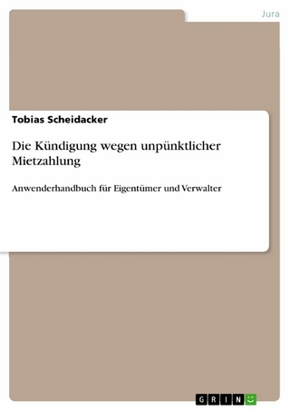 Die Kündigung wegen unpünktlicher Mietzahlung - Tobias Scheidacker