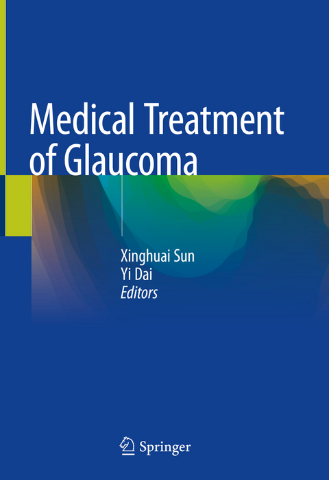 Medical Treatment of Glaucoma - 