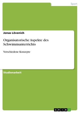 Organisatorische Aspekte des Schwimmunterrichts - Jonas Lövenich