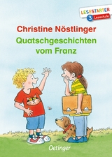 Quatschgeschichten vom Franz - Nöstlinger, Christine