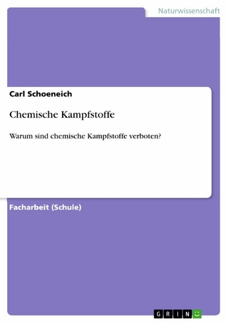 Chemische Kampfstoffe - Carl Schoeneich