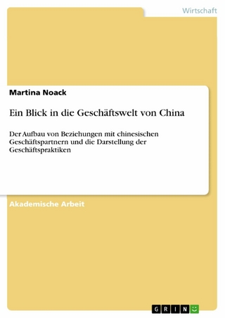Ein Blick in die Geschäftswelt von China - Martina Noack