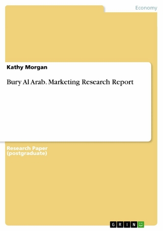 Bury Al Arab. Marketing Research Report - kathy Morgan