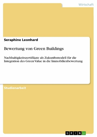 Bewertung von Green Buildings - Seraphine Leonhard