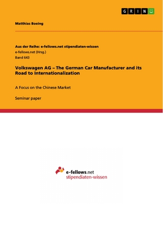 Volkswagen AG - The German Car Manufacturer and its Road to Internationalization - Matthias Boeing