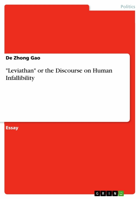 "Leviathan" or the Discourse on Human Infallibility - De Zhong Gao