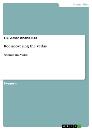 Rediscovering the vedas - T.S. Amar Anand Rao