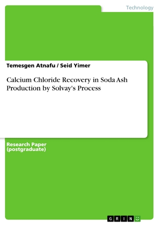 Calcium Chloride Recovery in Soda Ash Production by Solvay's Process - Temesgen Atnafu; Seid Yimer