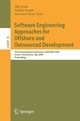 Software Engineering Approaches for Offshore and Outsourced Development - Olly Gotel;  Mathai Joseph;  Bertrand Meyer