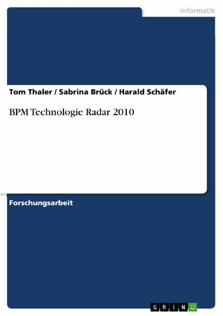 BPM Technologie Radar 2010 - Tom Thaler; Sabrina Brück; Harald Schäfer