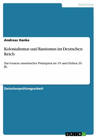 Kolonialismus und Rassismus im Deutschen Reich - Andreas Hanke