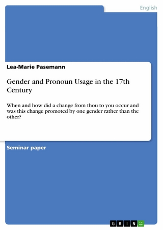 Gender and Pronoun Usage in the 17th Century - Lea-Marie Pasemann