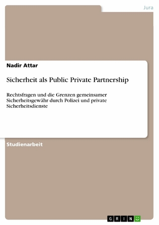 Sicherheit als Public Private Partnership - Nadir Attar