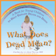What Does Dead Mean? - Caroline Jay; Jenni Thomas