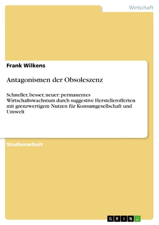 Antagonismen der Obsoleszenz - Frank Wilkens