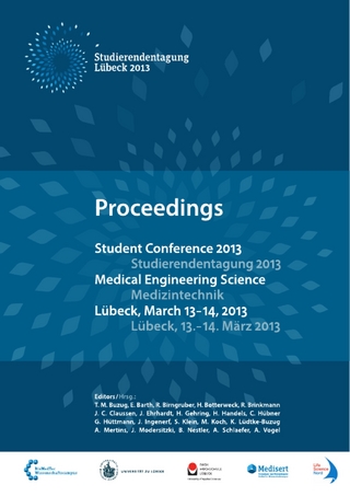 Student Conference Medical Engineering Science 2013 - T. M. Buzug et al.