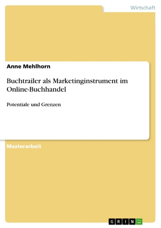 Buchtrailer als Marketinginstrument im Online-Buchhandel - Anne Mehlhorn
