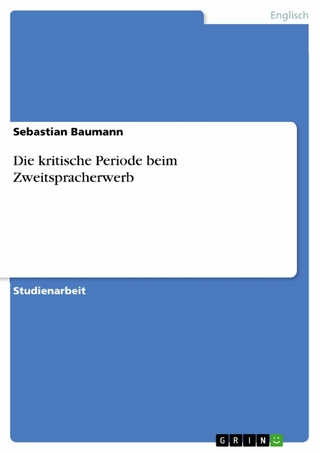 Die kritische Periode beim Zweitspracherwerb - Sebastian Baumann