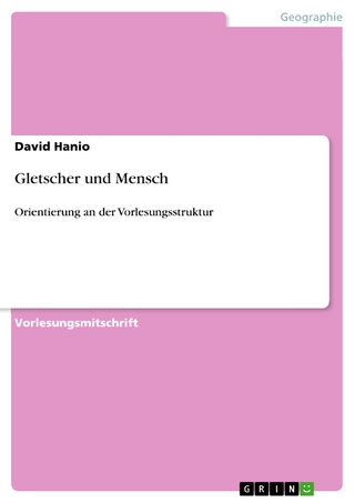 Gletscher und Mensch - David Hanio