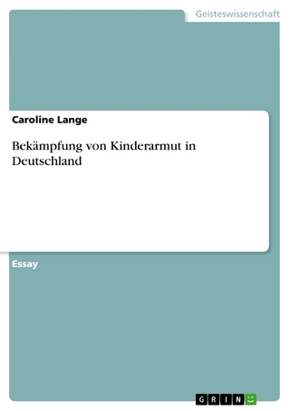 Bekämpfung von Kinderarmut in Deutschland - Caroline Lange