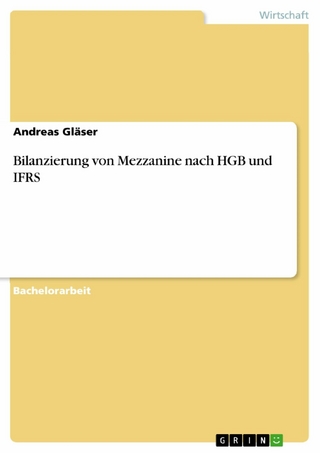 Bilanzierung von Mezzanine nach HGB und IFRS - Andreas Gläser
