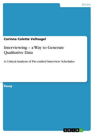 Interviewing - a Way to Generate Qualitative Data - Corinna Colette Vellnagel