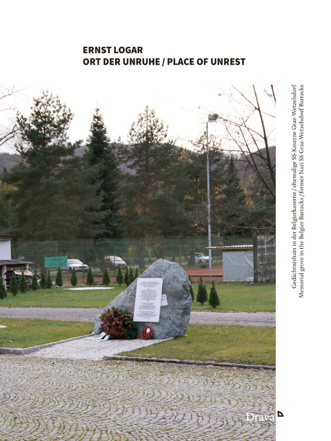 Ort der Unruhe / Place of Unrest - Ernst Logar