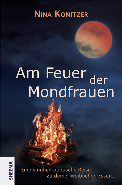 Am Feuer der Mondfrauen - Nina Konitzer