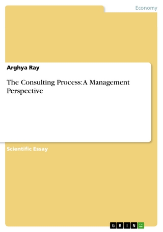 The Consulting Process: A Management Perspective - Arghya Ray