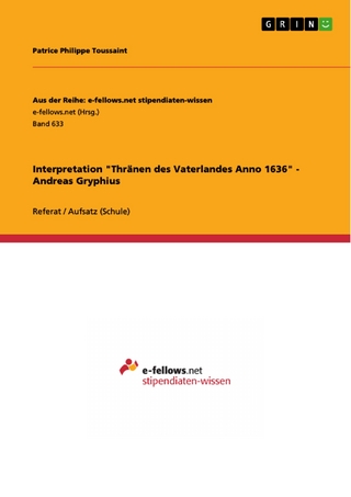 Interpretation 'Thränen des Vaterlandes Anno 1636' - Andreas Gryphius - Patrice Philippe Toussaint