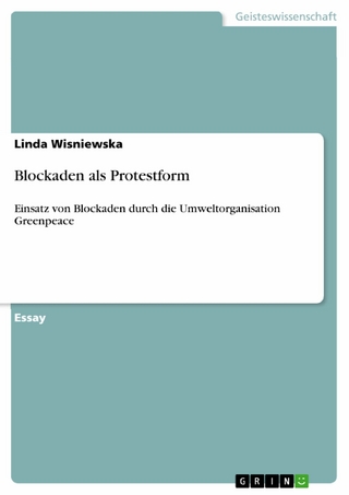 Blockaden als Protestform - Linda Wisniewska