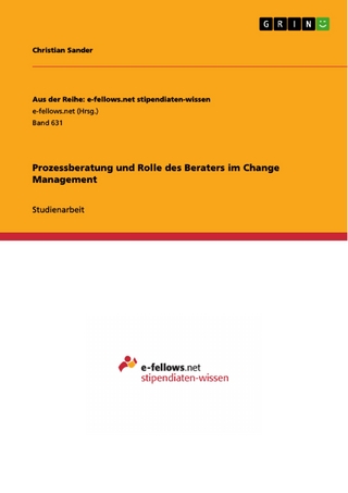 Prozessberatung und Rolle des Beraters im Change Management - Christian Sander