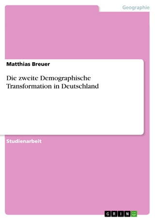 Die zweite Demographische Transformation in Deutschland - Matthias Breuer