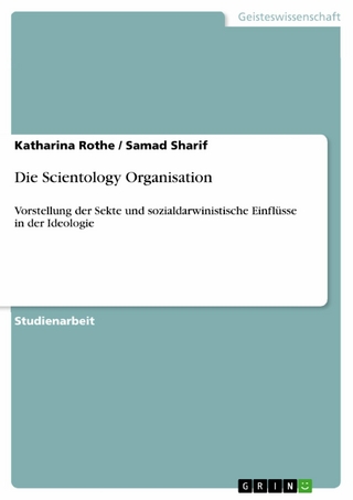 Die Scientology Organisation - Katharina Rothe; Samad Sharif