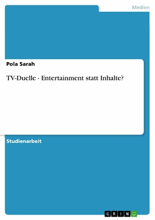 TV-Duelle - Entertainment statt Inhalte? - Pola Sarah