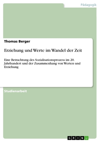 Erziehung und Werte im Wandel der Zeit - Thomas Berger