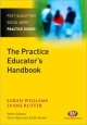 Practice Educator's Handbook - Sarah Williams;  Lynne Rutter