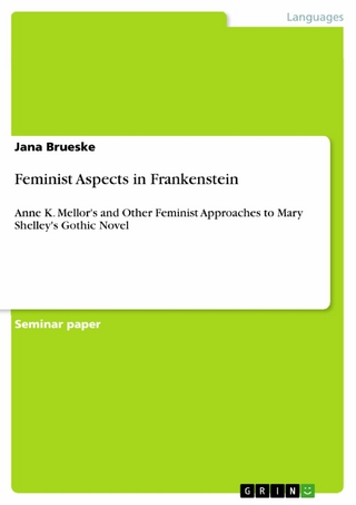 Feminist Aspects in Frankenstein - Jana Brueske