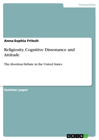 Religiosity, Cognitive Dissonance and Attitude - Anna-Sophia Fritsch