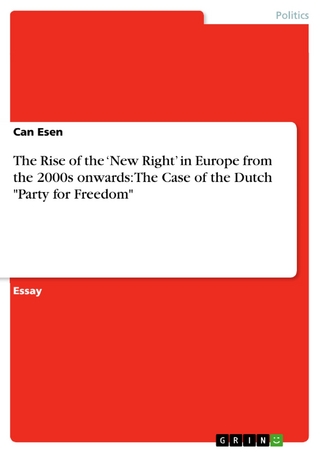 The Rise of the ?New Right? in Europe from the 2000s onwards: The Case of the Dutch 