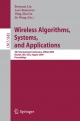 Wireless Algorithms, Systems, and Applications - Azer Bestavros;  Ding-Zhu Du;  Benyuan Liu;  Jie Wang