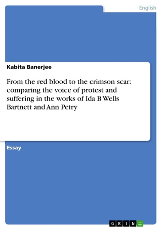 From the red blood to the crimson scar:  comparing the voice of protest and suffering in the works of Ida B Wells Bartnett and Ann Petry - Kabita Banerjee