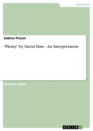 'Plenty' by David Hare - An Interpretation - Sabine Picout
