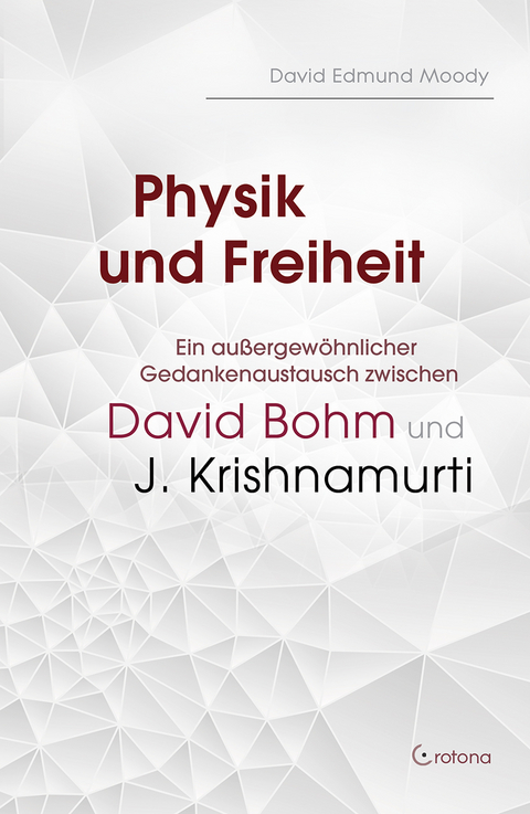 Physik und Freiheit - David Edmund Moody