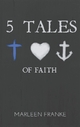 5 tales of faith - Marleen Franke