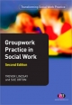 Groupwork Practice in Social Work - Trevor Lindsay;  Sue Orton