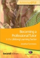 Becoming a Professional Tutor in the Lifelong Learning Sector - Jonathan Tummons