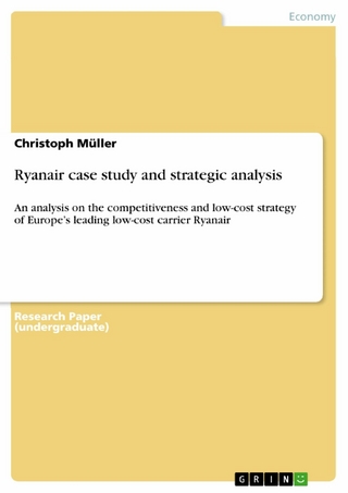 Ryanair case study and strategic analysis - Christoph Müller